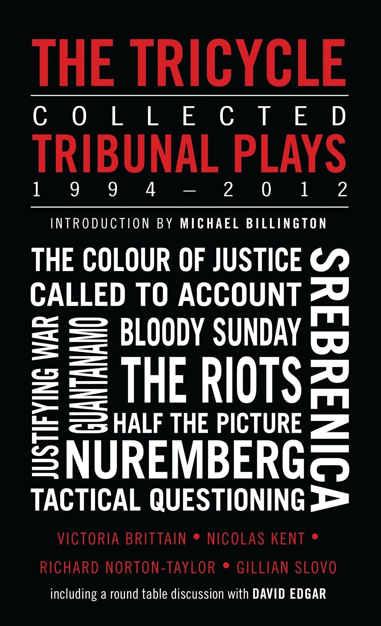 The Tricycle: Collected Tribunal Plays 1994-2012: Collected Tribunal Plays 1994-2012