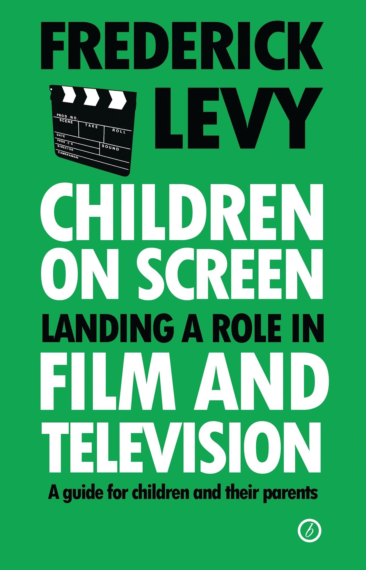 Children On Screen: Landing a Role in Film and Television