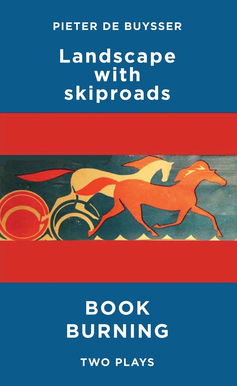 Landscape with Skiproads / Book Burning: Two Plays
