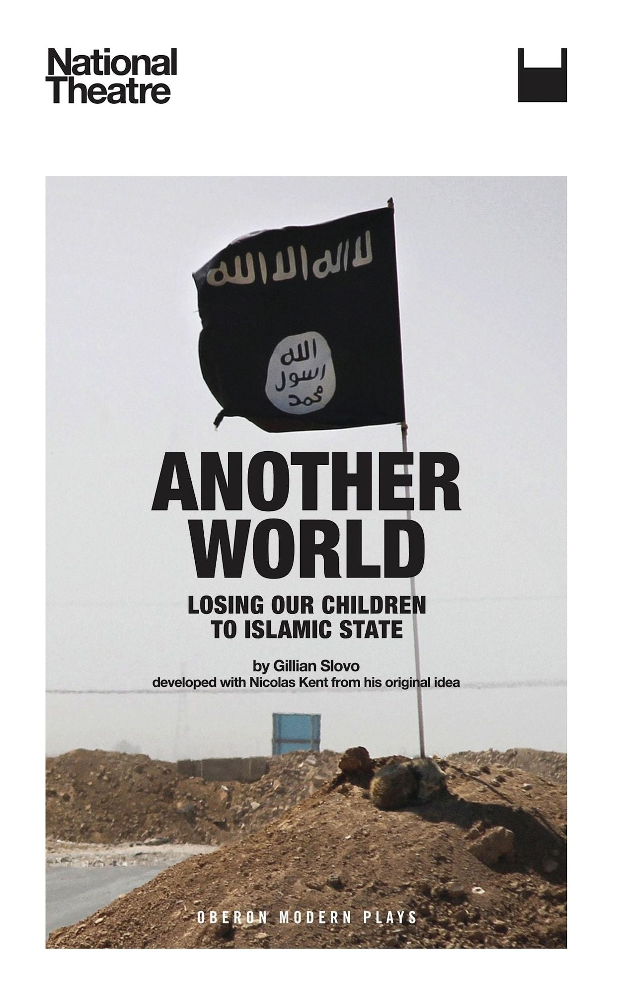 Another World: Losing Our Children to Islamic State: Losing Our Children to Islamic State