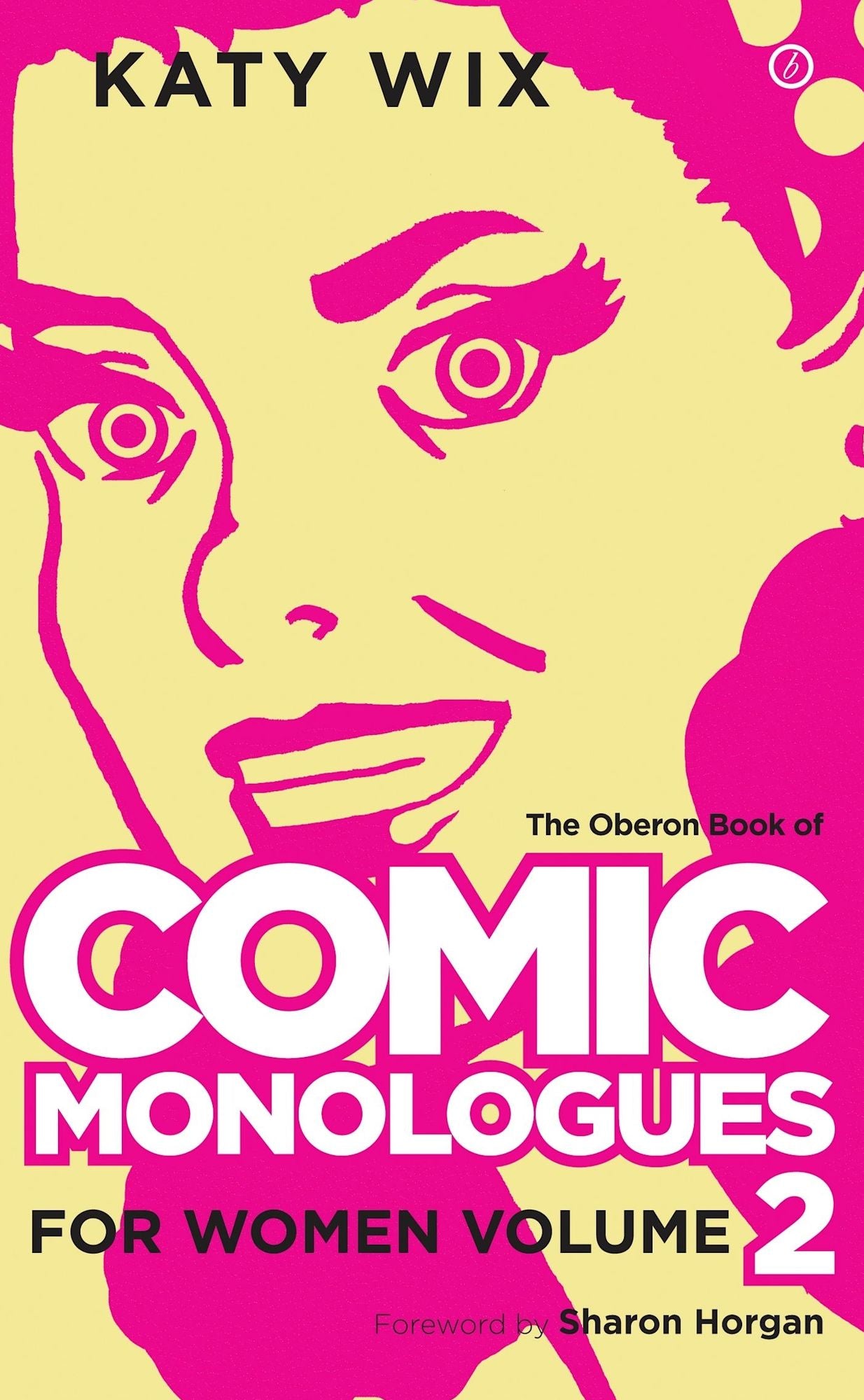 Comic Monologues for Women, Volume 2