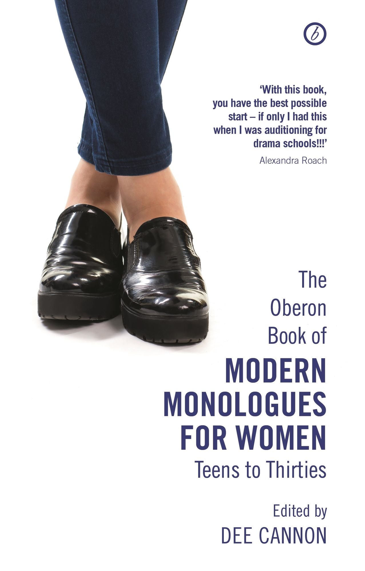 The Oberon Book of Modern Monologues for Women: Teens to Thirties