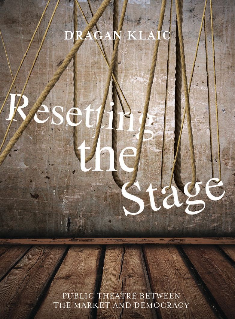 Resetting the Stage: Public Theatre Between the Market and Democracy
