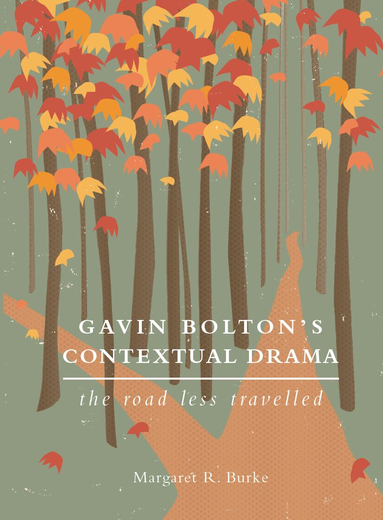 Gavin Bolton's Contextual Drama: The Road Less Travelled