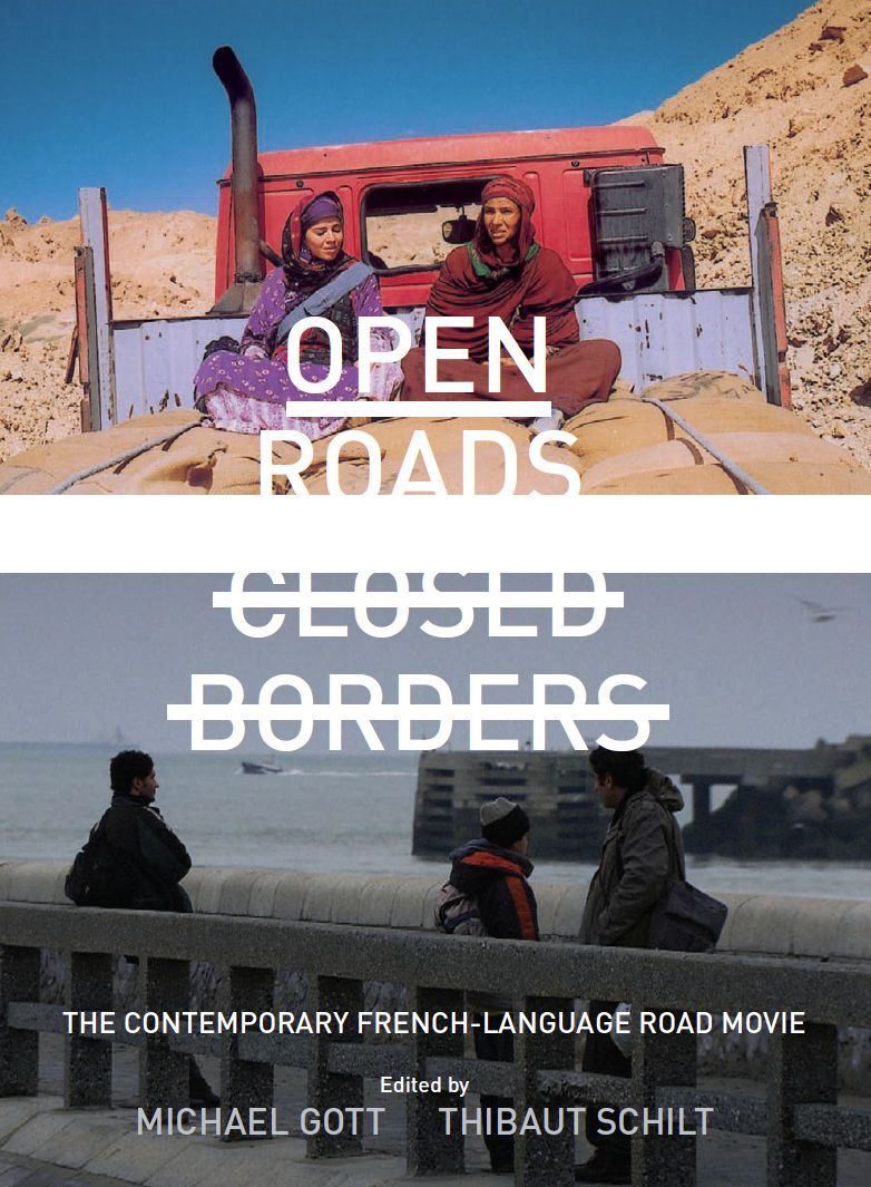 Open Roads, Closed Borders: The Contemporary French-language Road Movie