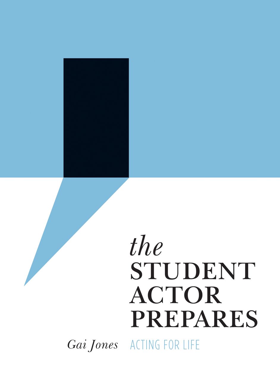 The Student Actor Prepares: Acting for Life