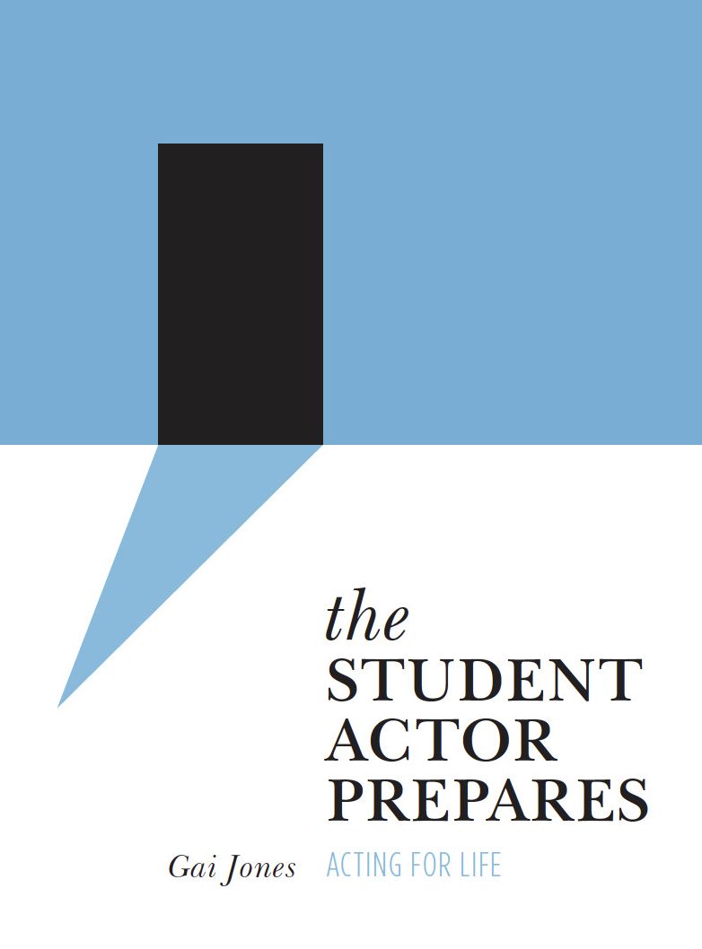 The Student Actor Prepares: Acting for Life
