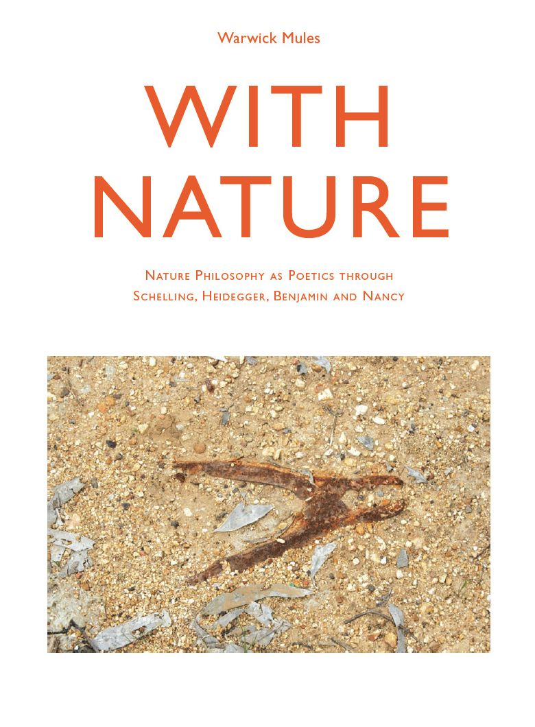 With Nature: Nature Philosophy as Poetics through Schelling, Heidegger, Benjamin and Nancy