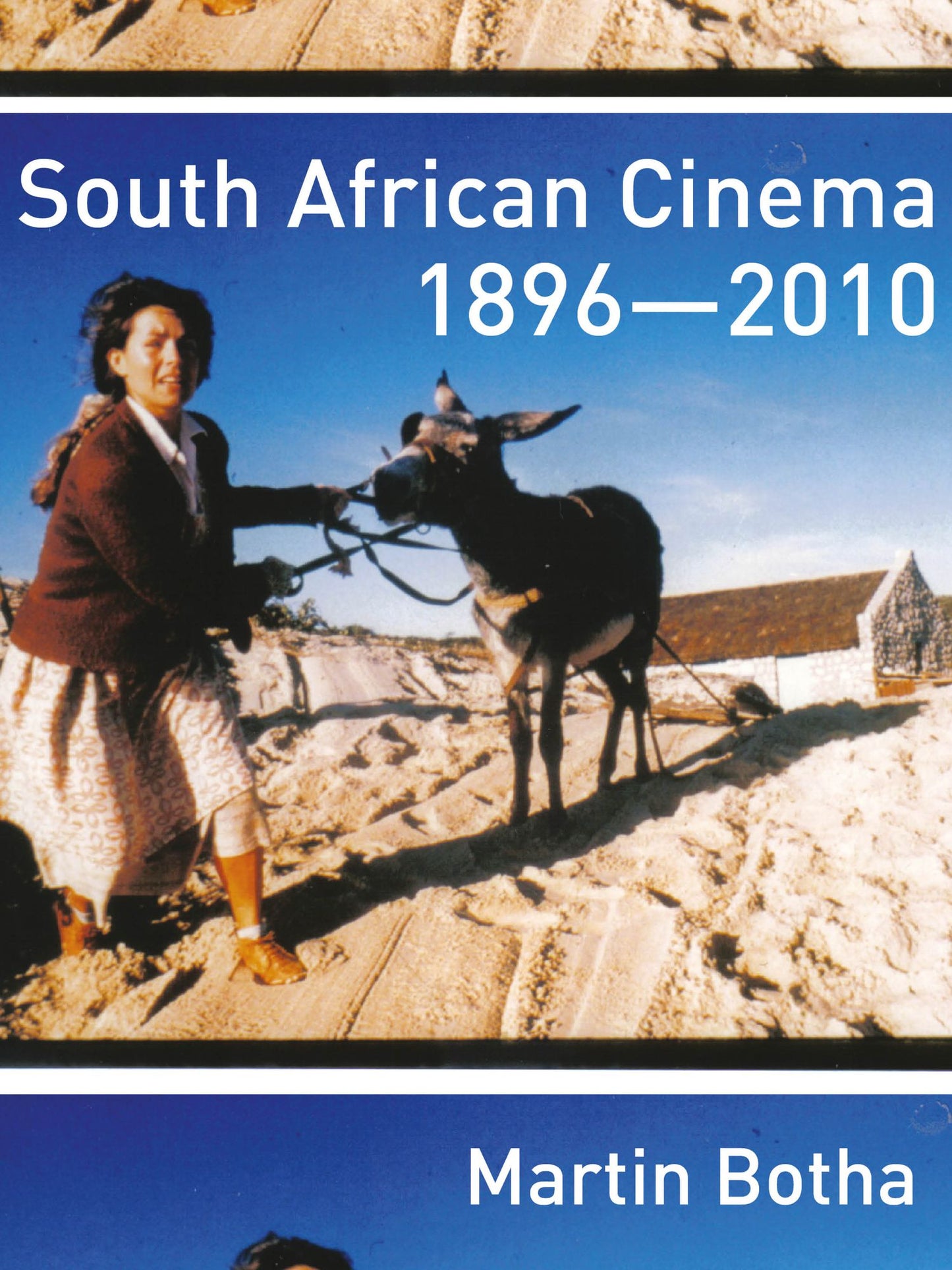 South African Cinema 1896-2010