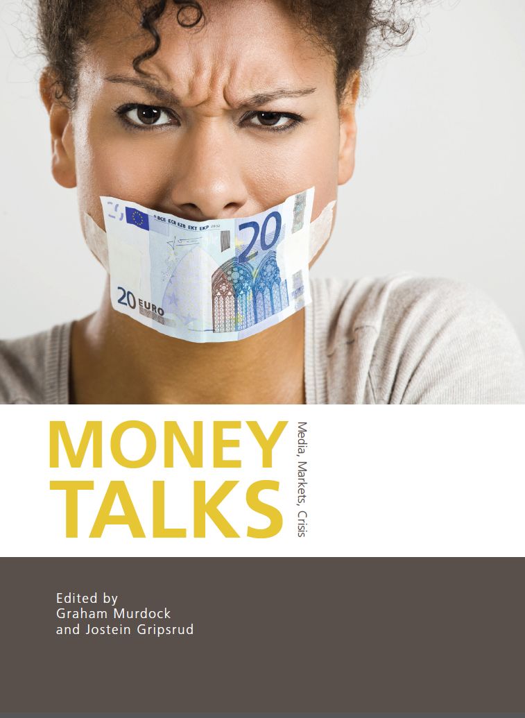 Money Talks: Media, Markets, Crisis