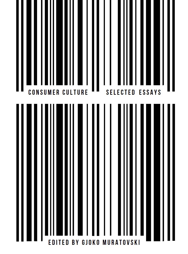 Consumer Culture: Selected Essays