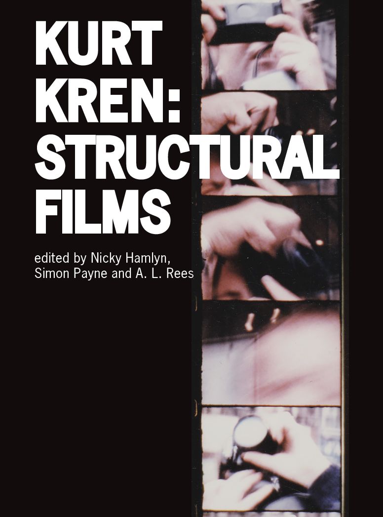 Kurt Kren: Structural Films