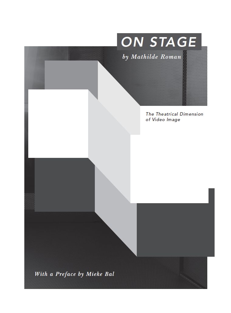 On Stage: The theatrical dimension of video image