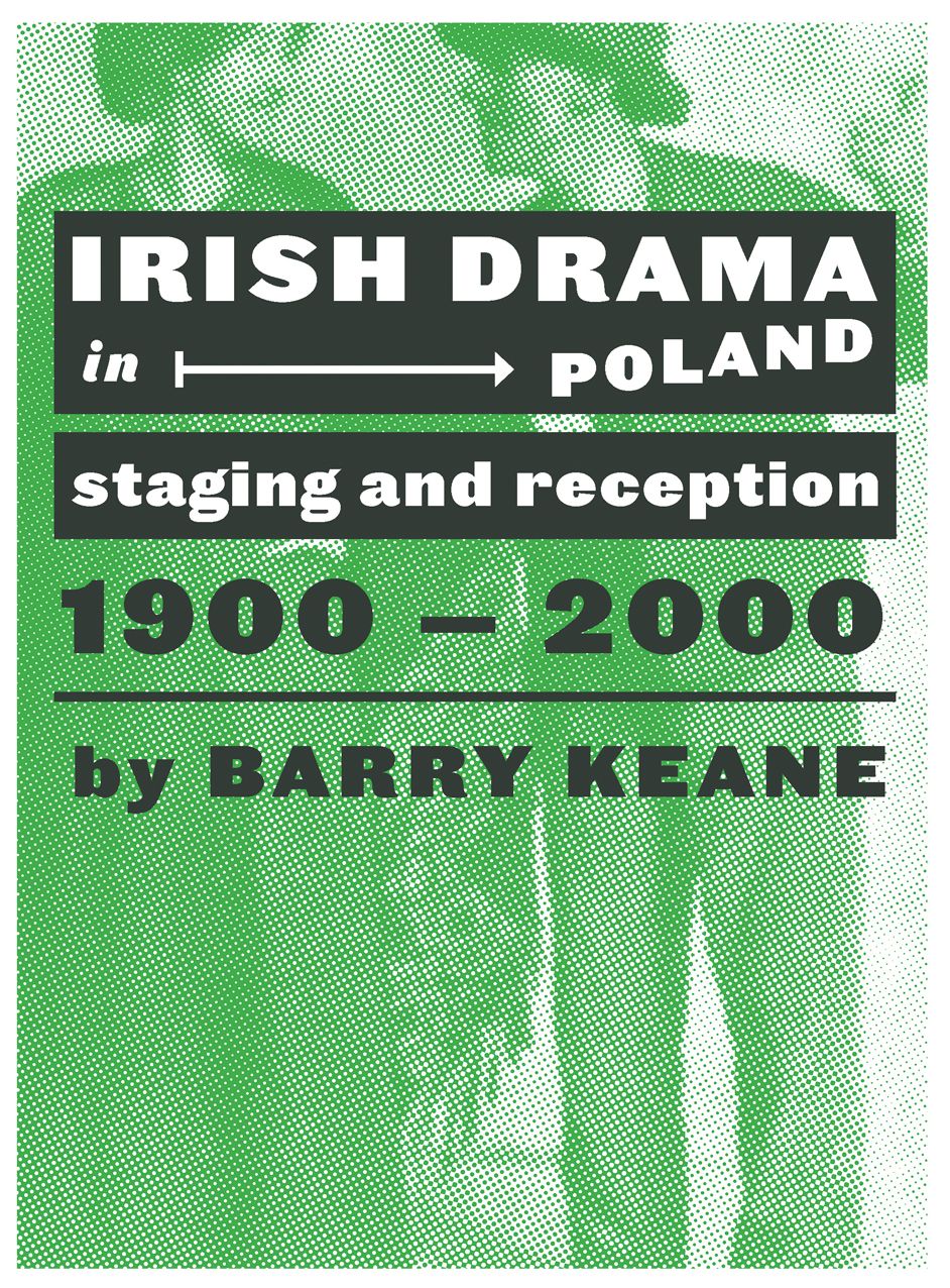 Irish Drama in Poland: Staging and Reception, 1900-1979