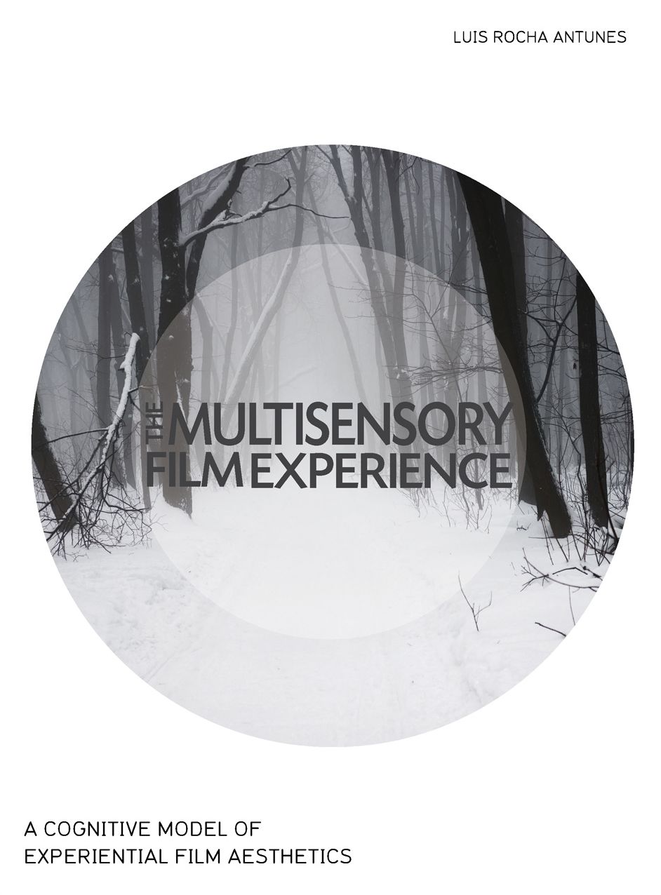 The Multisensory Film Experience: A cognitive model of experiential film aesthetics