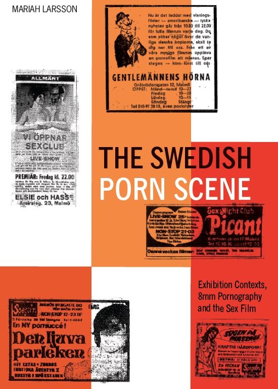 The Swedish Porn Scene: Exhibition Contexts, 8mm Pornography and the Sex Film