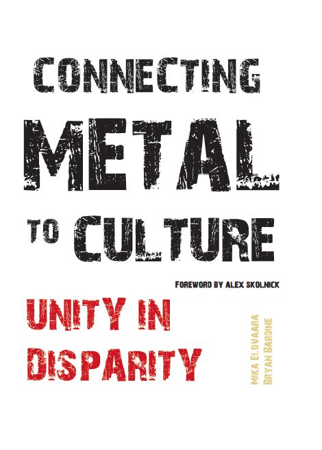 Connecting Metal to Culture: Unity in Disparity