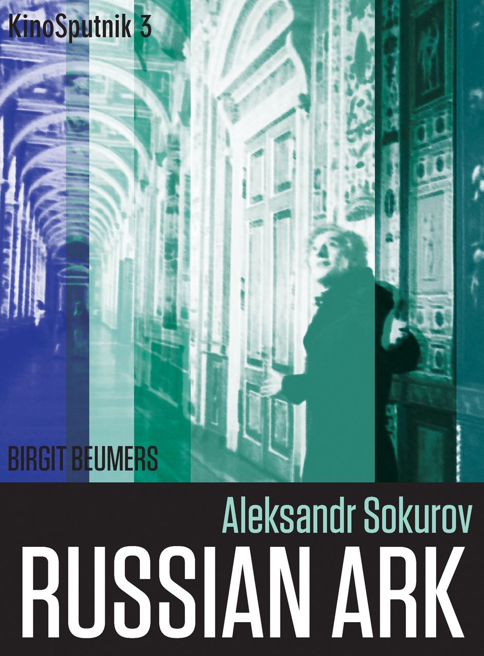 Aleksandr Sokurov: Russian Ark