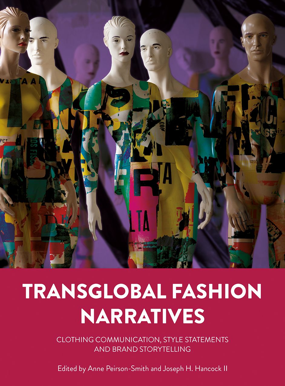 Transglobal Fashion Narratives: Clothing Communication, Style Statements and Brand Storytelling