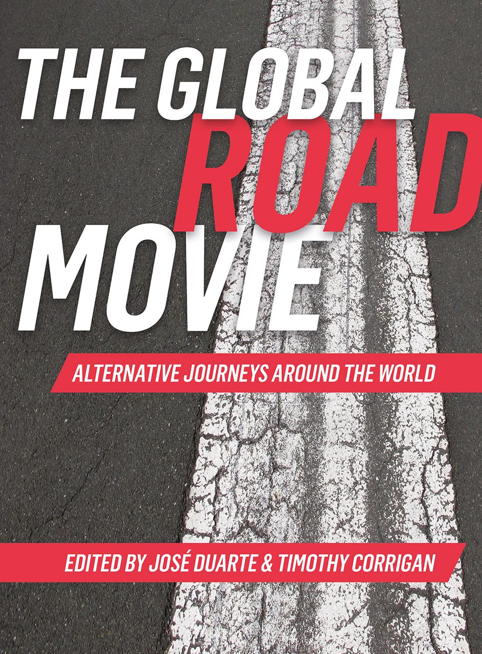 The Global Road Movie: Alternative Journeys around the World