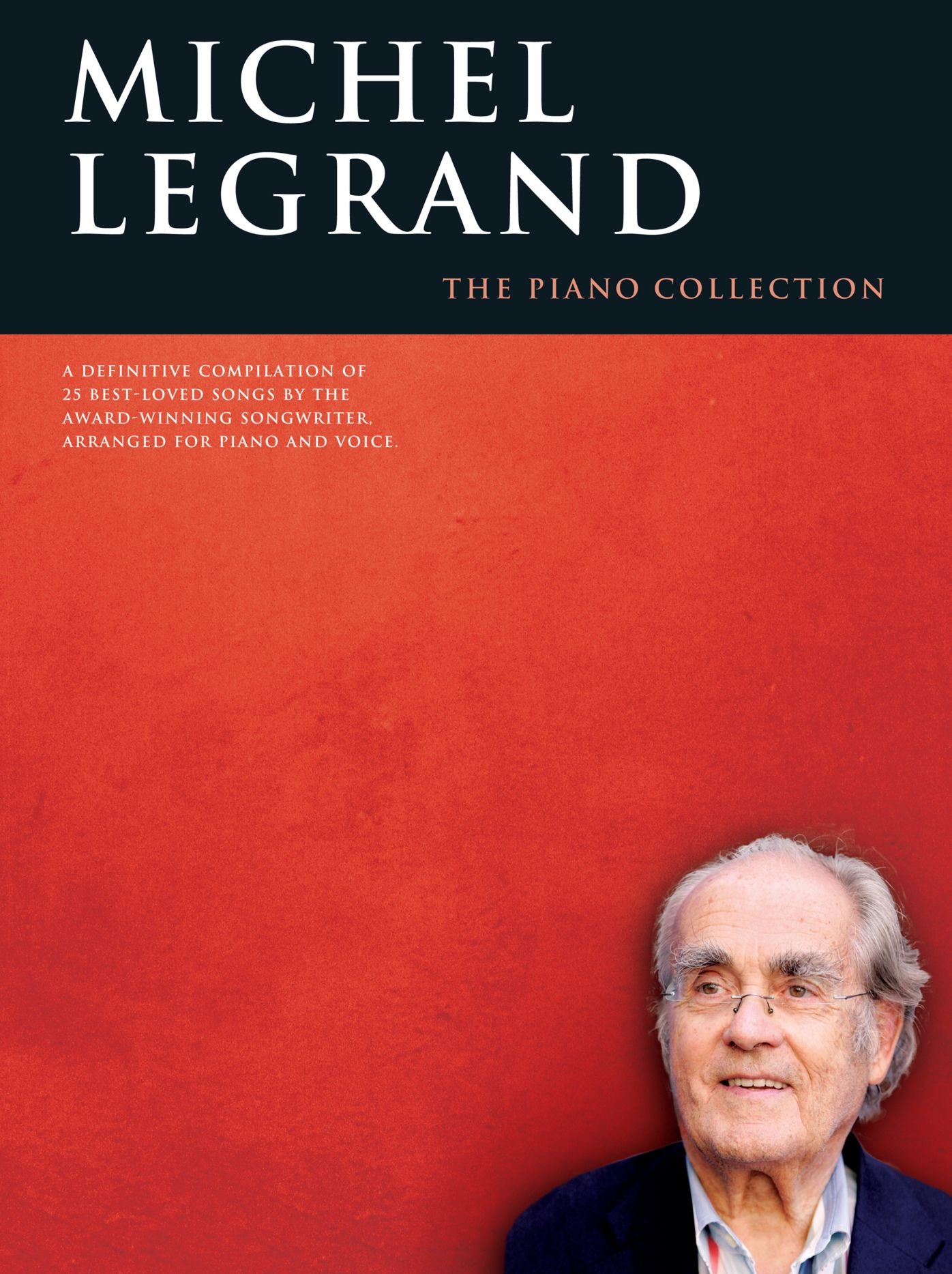 Michel Legrand: The Piano Collection