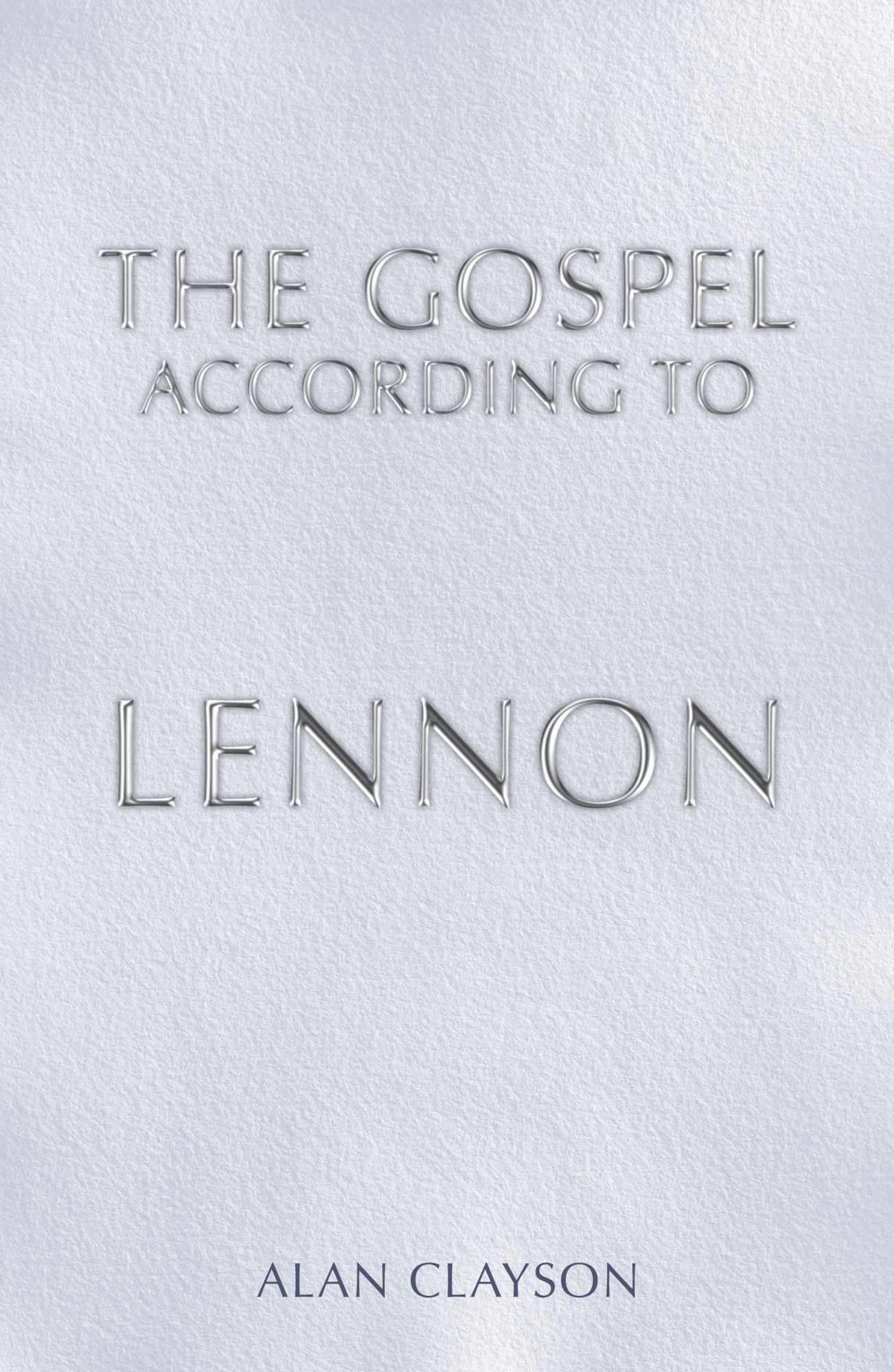 The Gospel According To Lennon