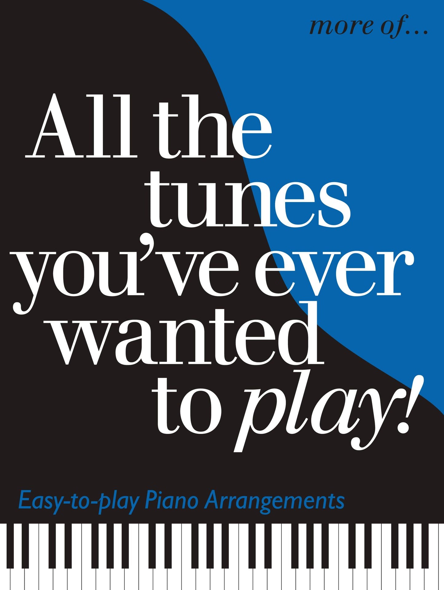 More Of... All The Tunes You've Ever Wanted To Play