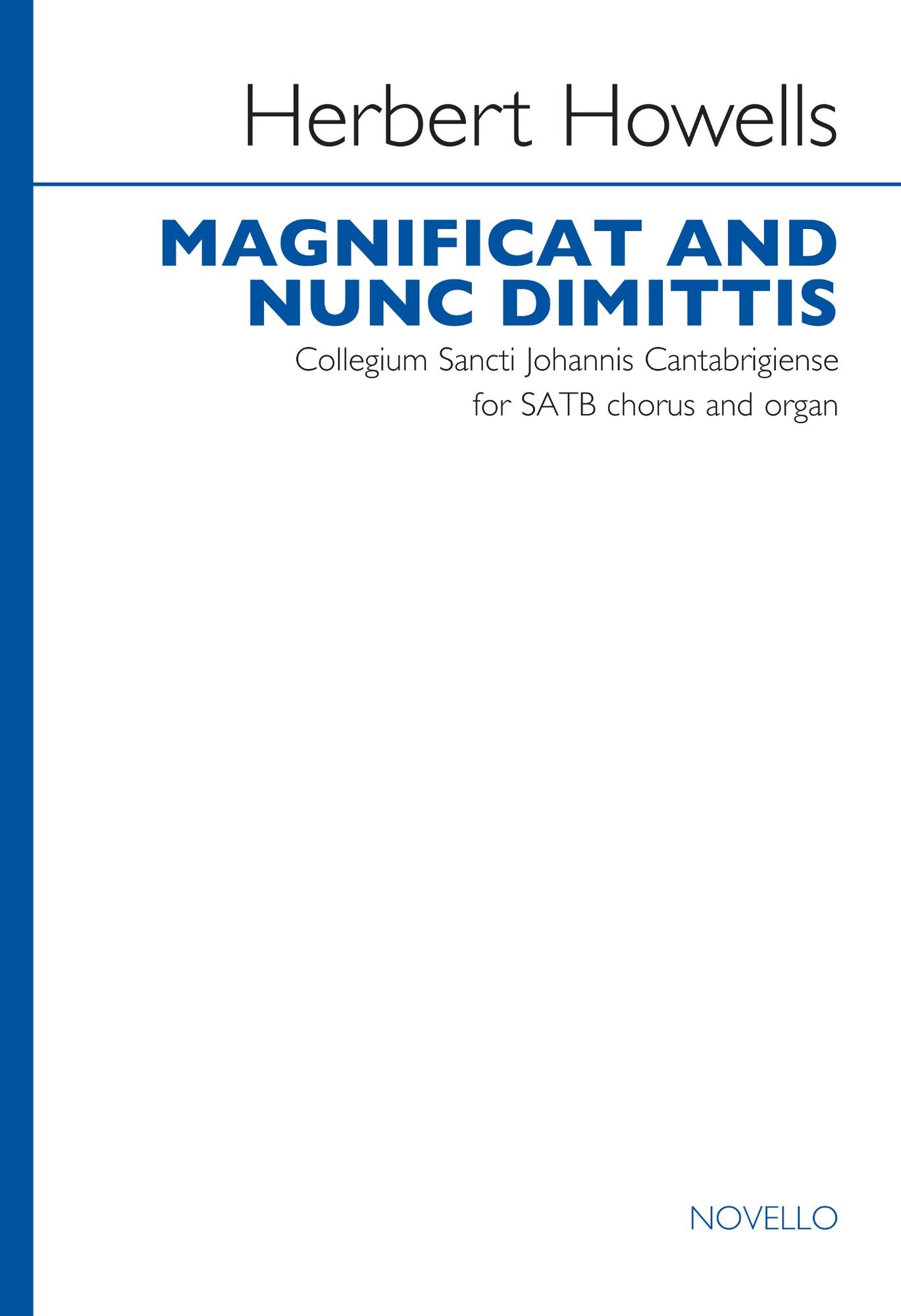 Herbert Howells - Magnificat & Nunc Dimittis (Collegium Sancti Johannis Cantabrigiense)