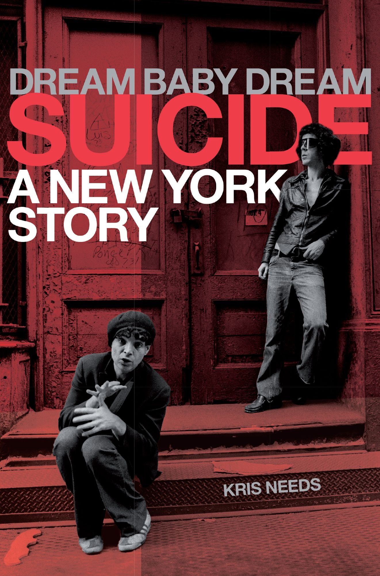 Dream Baby Dream: Suicide: A New York City Story
