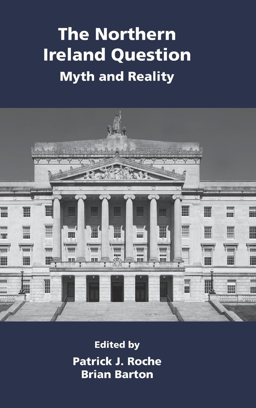 The Northern Ireland Question: Myth and Reality