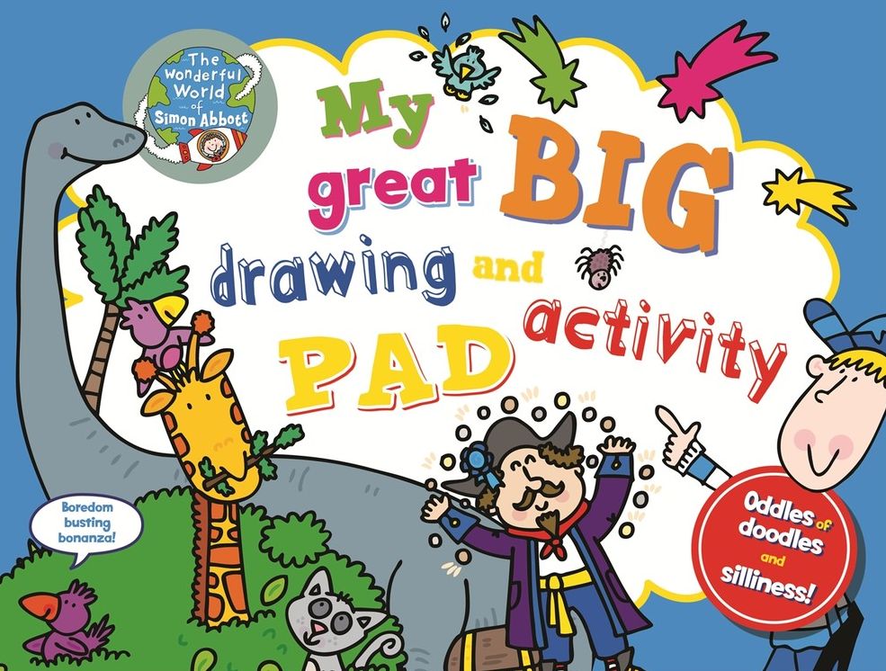 My Great Big Drawing and Activity Pad: Oddles and doodles and silliness