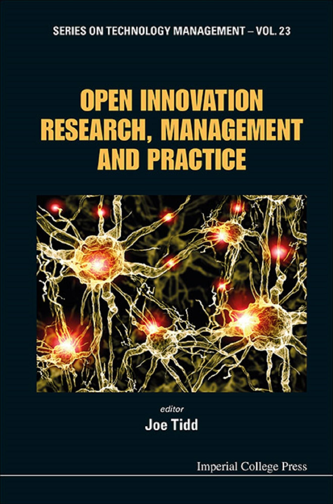 OPEN INNOVATION RESEARCH, MANAGEMENT AND PRACTICE