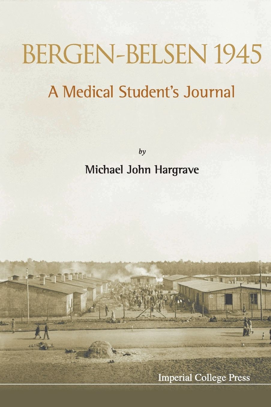 Bergen-Belsen 1945: A Medical Student's Journal