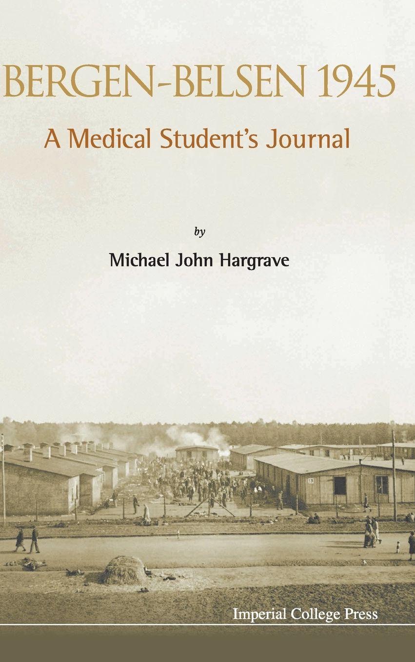 Bergen-Belsen 1945: A Medical Student's Journal