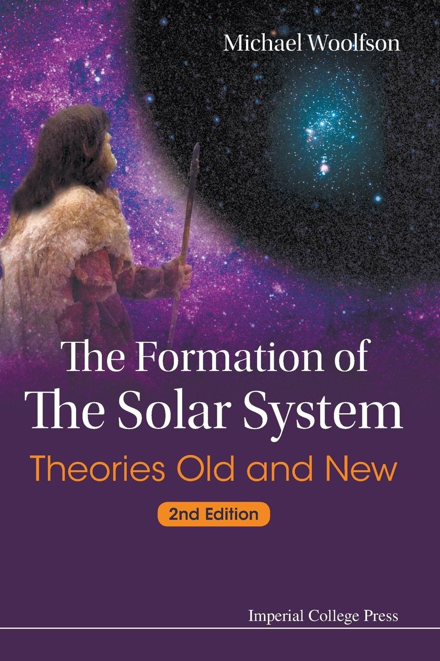 Formation Of The Solar System, The: Theories Old And New (2Nd Edition)