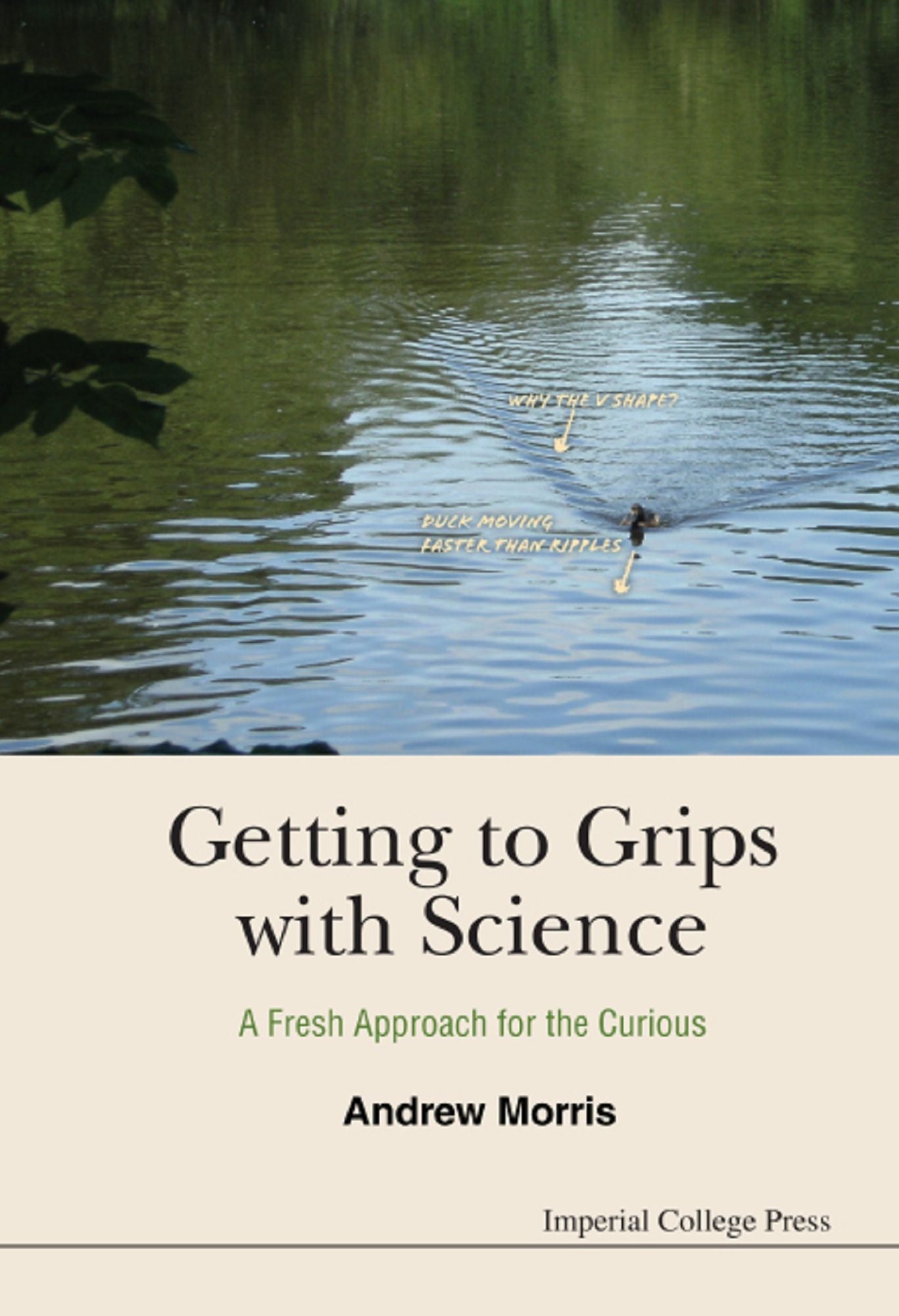 GETTING TO GRIPS WITH SCIENCE: A Fresh Approach for the Curious