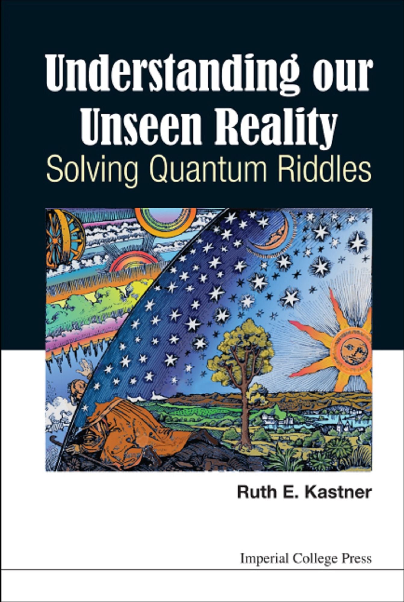 Understanding Our Unseen Reality: Solving Quantum Riddles