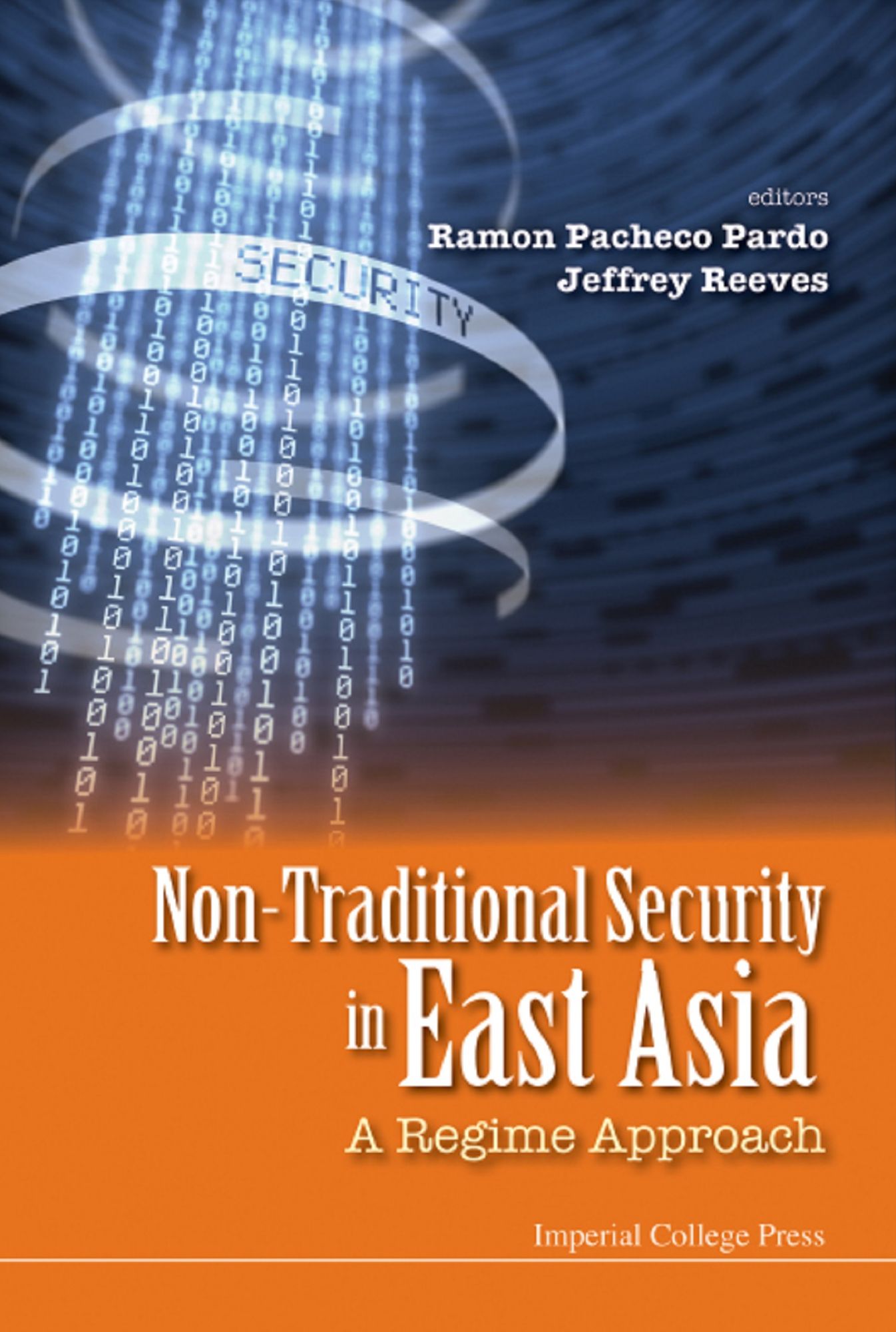 Non-traditional Security In East Asia: A Regime Approach: A Regime Approach