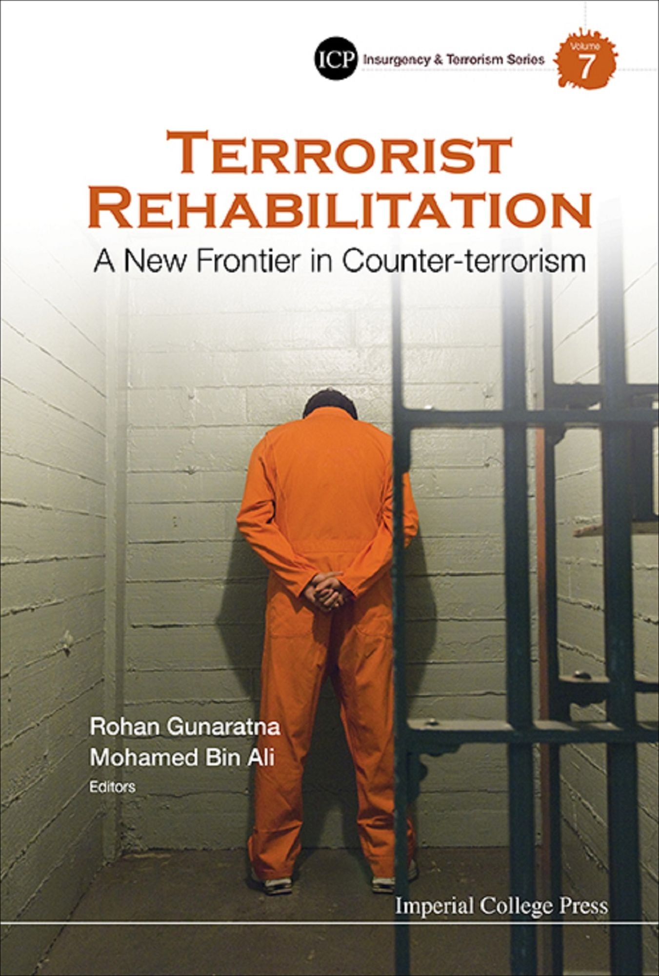 Terrorist Rehabilitation: A New Frontier In Counter-terrorism: A NEW FRONTIER IN COUNTER-TERRORISM