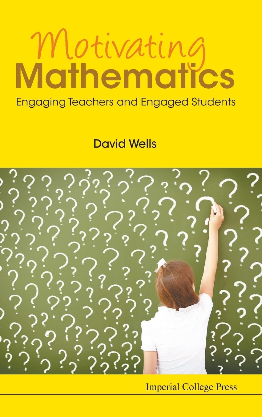 Motivating Mathematics: Engaging Teachers And Engaged Students