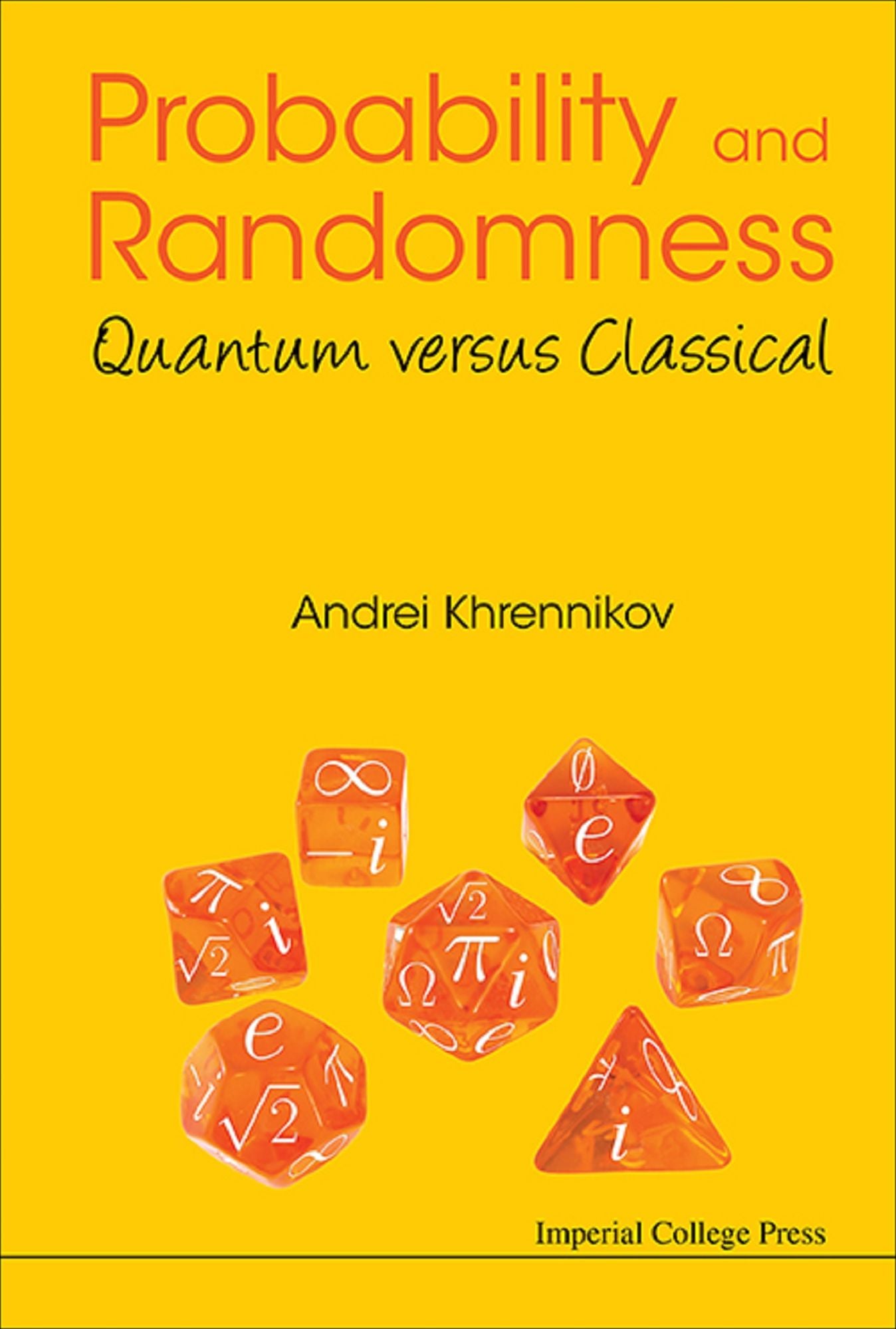Probability And Randomness: Quantum Versus Classical: Quantum versus Classical