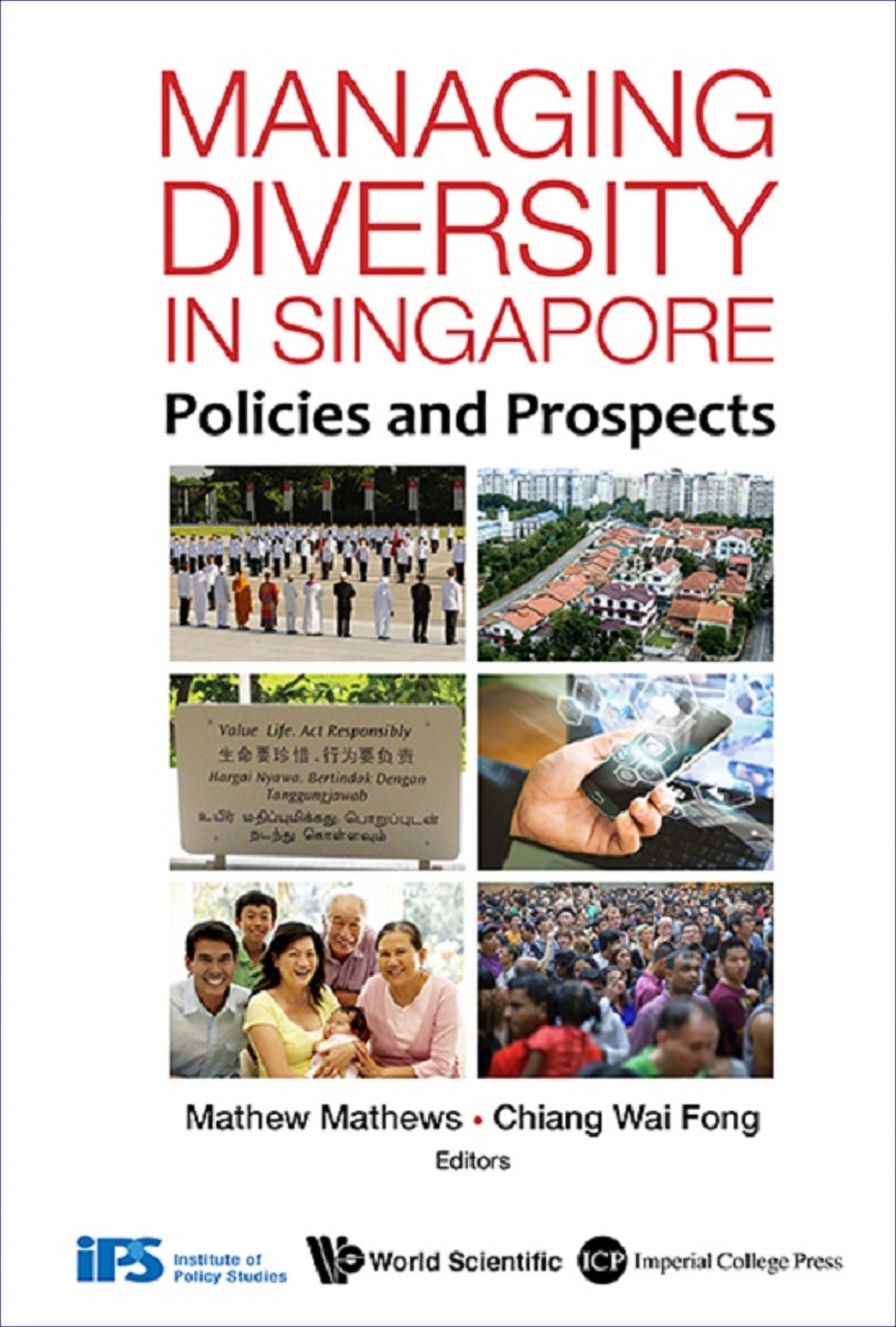 Managing Diversity In Singapore: Policies And Prospects: Policies and Prospects