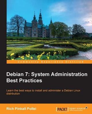 Debian 7: System Administration Best Practices
