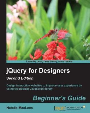 jQuery for Designers: Beginner's Guide - Second Edition