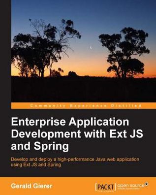 Enterprise Application Development with Ext JS and Spring