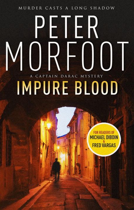 Impure Blood: A Captain Darac Novel 1