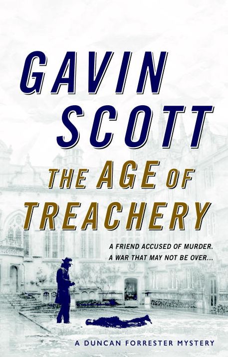 The Age of Treachery: Duncan Forrester Mystery 1