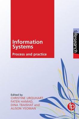 Information Systems : Process and Practice