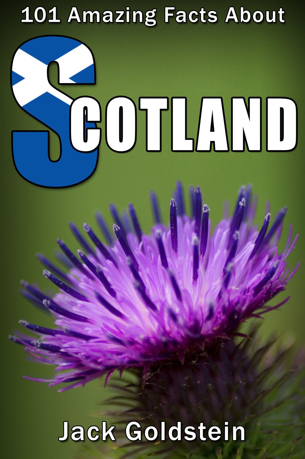 101 Amazing Facts about Scotland