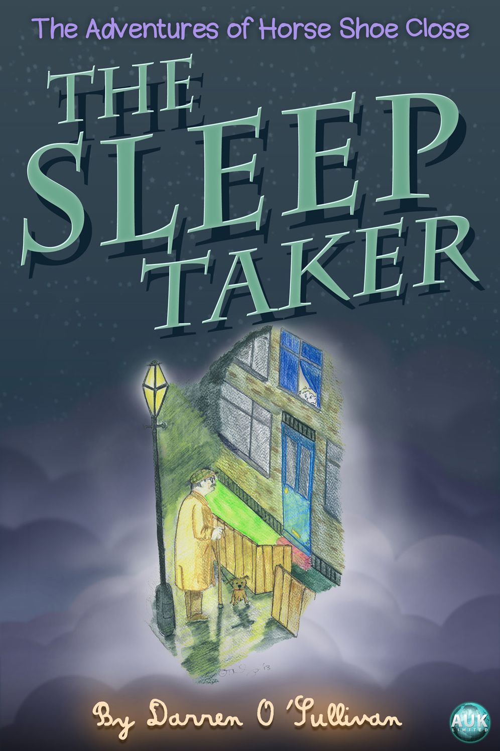 The Sleep Taker: The Adventures of Horse Shoe Close